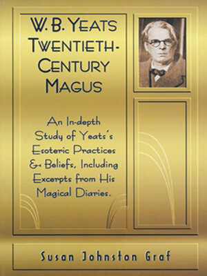 cover image of W. B. Yeats, Twentieth-Century Magus